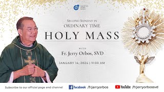 Holy Mass 1100AM 14 January 2024  Second Sunday in Ordinary Time with Fr Jerry Orbos SVD [upl. by Shornick]