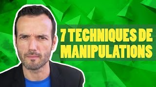 7 techniques de manipulations expliquées [upl. by Ayomat]