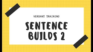 Versant practice Sentence builds 2 [upl. by Borchers]