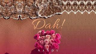 Nandy  Dah Official Lyrics Audio [upl. by Nodanrb]