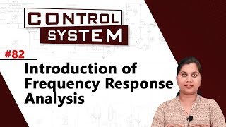 Introduction of Frequency Response Analysis  Frequency Response Analysis  Control Systems [upl. by Yddeg]