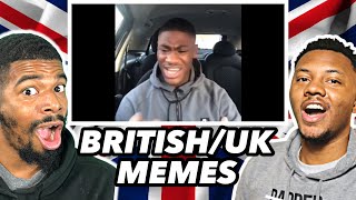 AMERICANS REACT To BritishUK Memes [upl. by Faunia849]