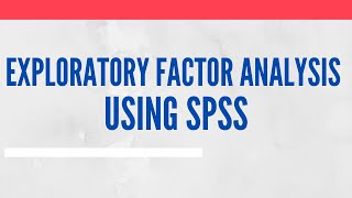 Exploratory Factor Analysis EFA Concept Terminologies Assumptions Running Interpreting  SPSS [upl. by Ahders767]