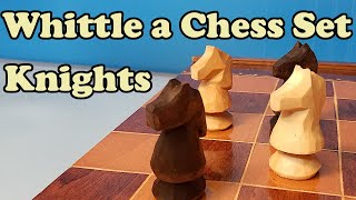 Whittling a Chess Set Knight Step By Step Beginner Wood Carving Guide [upl. by Onitsuaf]