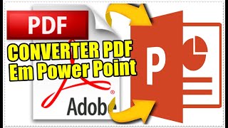 Como Converter PDF Para Power Point Sem Precisar Instalar Programas [upl. by Yanej759]