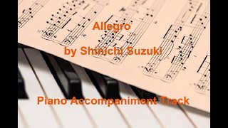 quotAllegroquot  Suzuki Violin School Vol1 Piano Accompaniment Track [upl. by Ahsenyt]