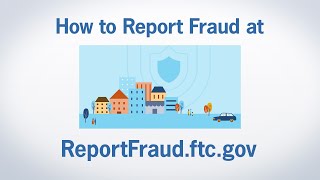 How to Report Fraud at ReportFraudftcgov  Federal Trade Commission [upl. by Yenruoc989]