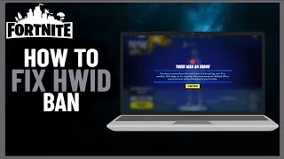 How to Fix HWID Ban Fortnite  Full guide 2024 [upl. by Arita219]