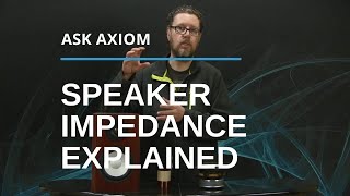 What is Speaker Impedance  Impedance ohms rating explained [upl. by Solakcin]