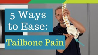 5 Ways To Relieve Tailbone Pain Coccydynia [upl. by Susie]