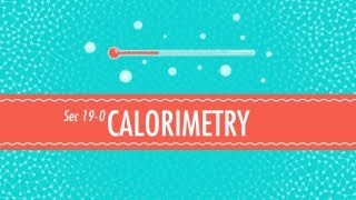 Calorimetry Crash Course Chemistry 19 [upl. by Kendell]