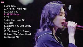 TaeYeon 김태연 OST Playlist 2019  韓国ドラマOSTー人気バラードまとめ [upl. by Girhiny]