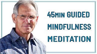 45 MIN GUIDED MINDFULNESS MEDITATION  JON KABAT ZINN [upl. by Kuster]