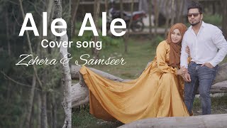 Ale Ale cover song  Zehera amp Samseer [upl. by Hite873]