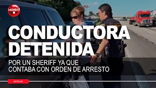 Detención en Vivo Sheriff Arresta a Conductora con Orden Pendiente [upl. by Marylinda]