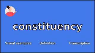 CONSTITUENCY  Meaning and Pronunciation [upl. by Ahdar669]