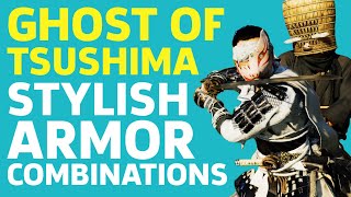 Ghost of Tsushima  Stylish Armor Combinations [upl. by Howland]