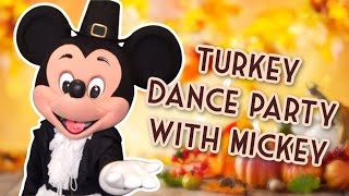 Turkey Dance Party with Mickey [upl. by Anola368]