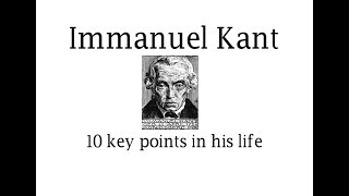 Immanuel Kant 10 key points in his life [upl. by Engedi]