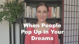 People Showing up in Your Dreams [upl. by Bores]