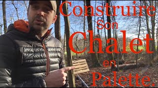 1 Construction dun chalet en bois de palette [upl. by Arlan80]