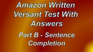 Amazon Written Versant Test Part B Sentence Completion [upl. by Shuma]