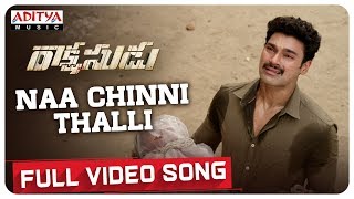 Naa Chinni Thalli Full Video Song  Bellamkonda Sreenivas Anupama  Ramesh Varma  Ghibran [upl. by Eniar]