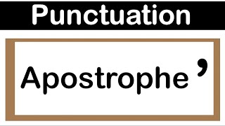 APOSTROPHE  English grammar  How to use punctuation correctly [upl. by Eliott89]