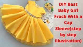 DIY Best Baby Girl Frock With a Cap Sleevestep by step illustration [upl. by Godden]