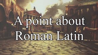 Roman Latin  the language of the Caesars [upl. by Noiztneb]