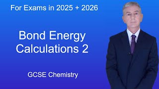 GCSE Chemistry Revision quotBond Energy Calculations 2quot [upl. by Aneeuq]