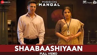 Shaabaashiyaan  Full Video  Mission Mangal  Akshay  Vidya  Sonakshi  Taapsee [upl. by Tengler]