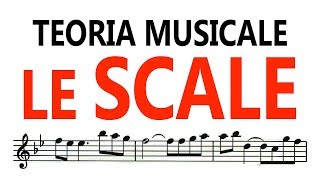 Teoria Musicale  LE SCALE [upl. by Mccreary206]