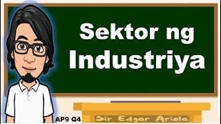 Sektor ng Industriya AP9 Q4 [upl. by Sax]