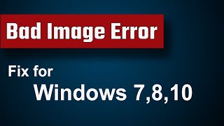 Fix Bad Image Error For Windows All Version  7810  Bad Image Error Fix [upl. by Retsek237]