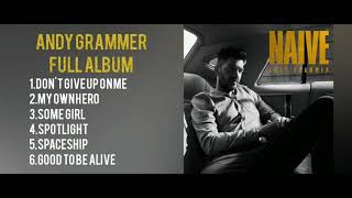 Andy Grammer  Full Album [upl. by Margreta]