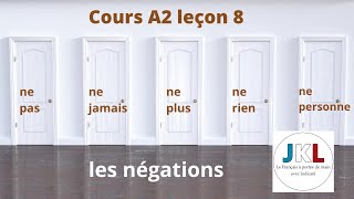 JKL  cours A2 leçon 8  les négations [upl. by Holzman]