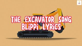 The Excavator Song Blippi  Lyrics KidsLyricsTV [upl. by Clardy]