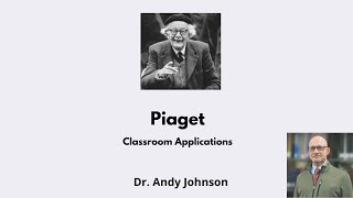 Piaget  Classroom Applications [upl. by Sibby886]