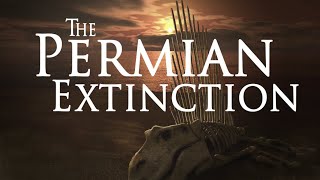 The Permian Extinction [upl. by Amsden]