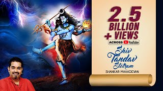 Shiv Tandav Stotram  Shankar Mahadevan  रावण रचित शिव तांडव स्तोत्र [upl. by Stacy]