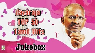 Ilayaraja Top 50 Tamil Super Hit Best  Audio Jukebox [upl. by Narruc]