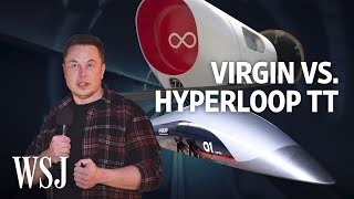 Hyperloop TT vs Virgin The Race to Make Musk’s Moonshot a Reality  WSJ [upl. by Aciraa]