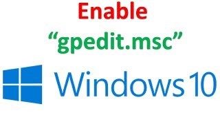 How To Enable Group Policy Editor gpeditmsc In Windows 10 [upl. by Sochor793]