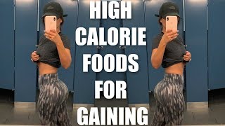 MY TOP FOODS FOR WEIGHT GAIN  High Calorie Items [upl. by Amaryllis433]