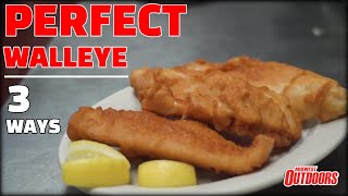 Walleye Cooking 3 Ways To Cook Perfect Walleye [upl. by Eeimaj]