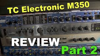 Tc Electronic M350 Review Part 2 Delays And Other Effects [upl. by Ludovick]