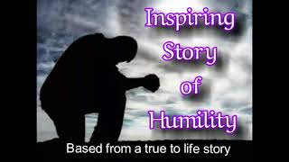 Inspiring Story of Humility [upl. by Bonnell]