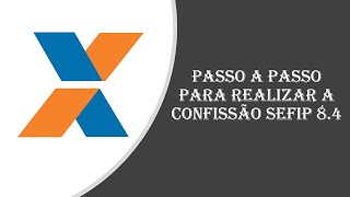 PASSO A PASSO PARA REALIZAR A CONFISSÃO – SEFIP 84 [upl. by Behnken]