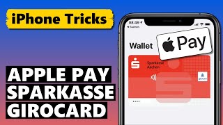 APPLE PAY mit SPARKASSEN GIROCARD ecKarte nutzen [upl. by Janaya]